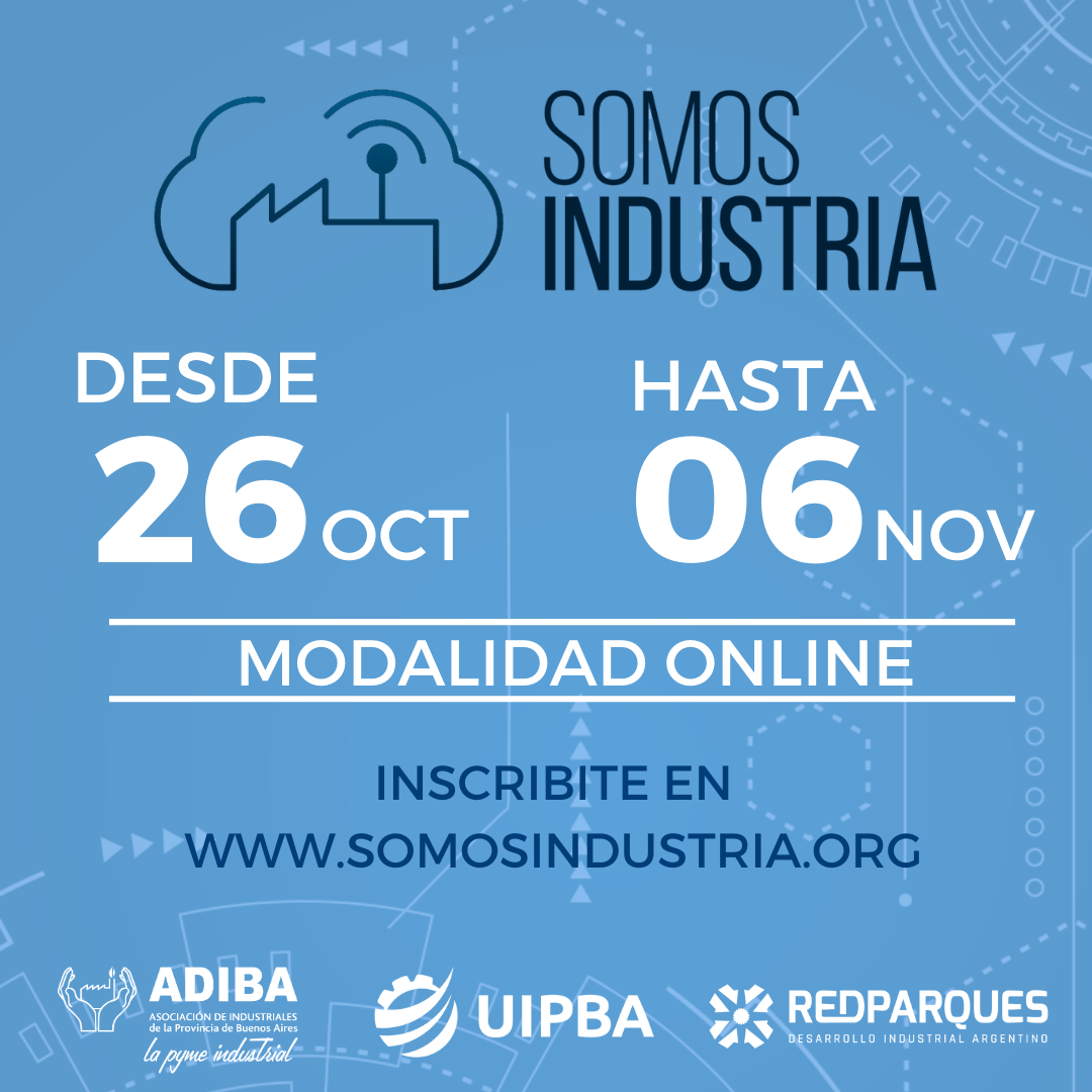 Comienza SOMOS INDUSTRIA 2020 virtual